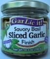GarLic it! Savory Basil Sliced Garlic Finish