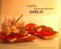 Everything Tastes Better With Garlic